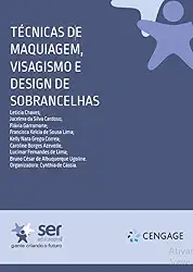 Técnicas de Maquiagem, Visagismo e Design de Sobrancelhas