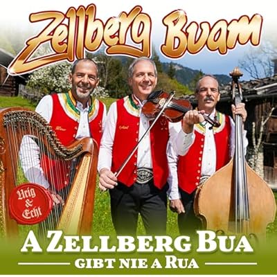 A Zellberg Buam Gibt Nie a Rua