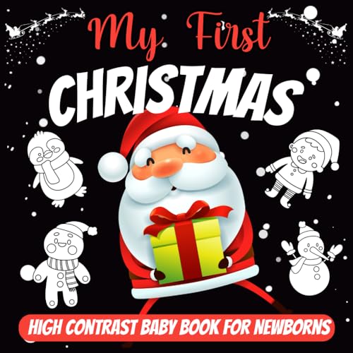 My First Christmas High Contrast Baby Book for Newborns| 0-12 Months - Christmas Stocking Stuffers: Cute Black and White Images to Develop Baby's ... Great New Baby Gift | baby books 0-6 months