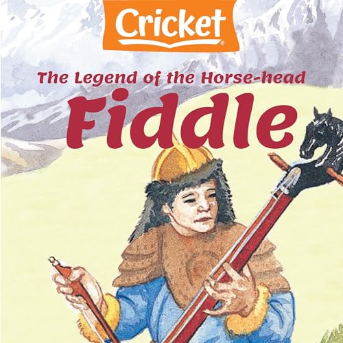 The Legend of the Horse-head Fiddle (Authored by Peter K. Marsh) episode artwork