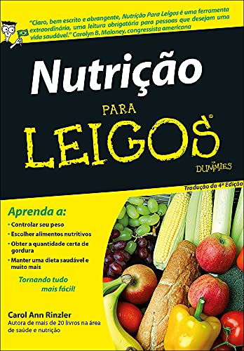 Nutrição Para Leigos: Tornando Tudo Mais Fácil