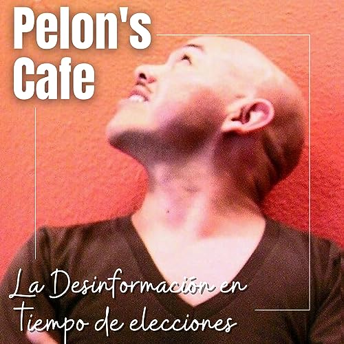 La Desinformaci&oacute;n en tiempo de elecciones