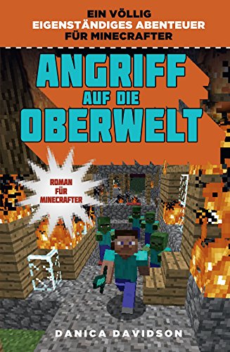 Angriff auf die Oberwelt: Roman für Minecrafter (German Edition)