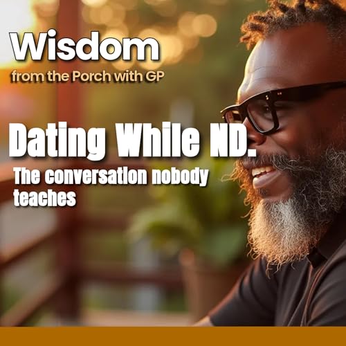 Dating While Neurodivergent: The Disclosure Nobody Teaches You