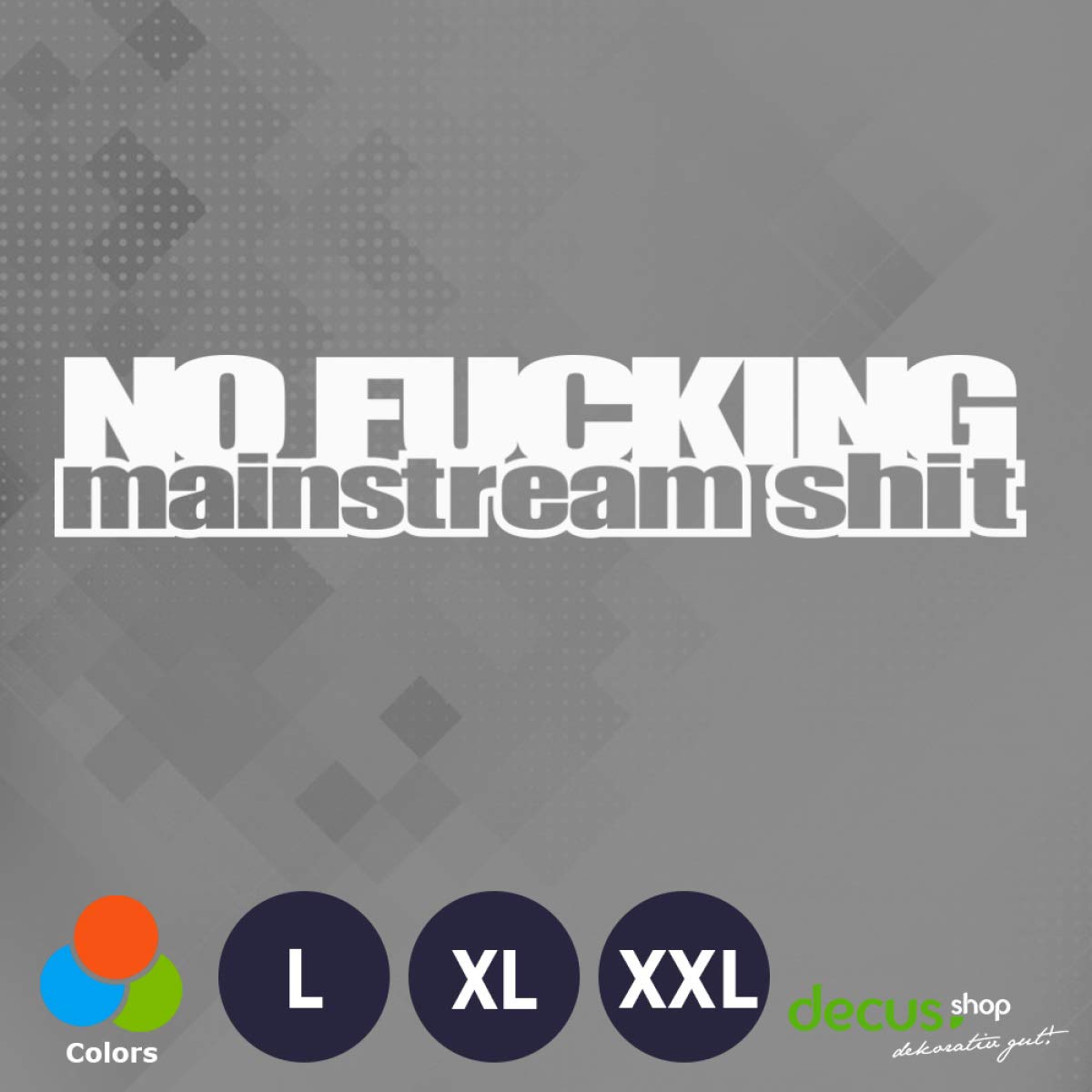 Decus Adesivo Vinile JDM Style "No Fucking Mainstream Shit" XL 29x4 Cm, Giallo, Made In Germany