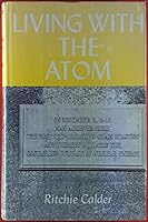 Living with the Atom 0226090183 Book Cover