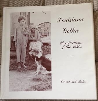 Hardcover Louisiana Gothic: Recollections of the 1930's Book