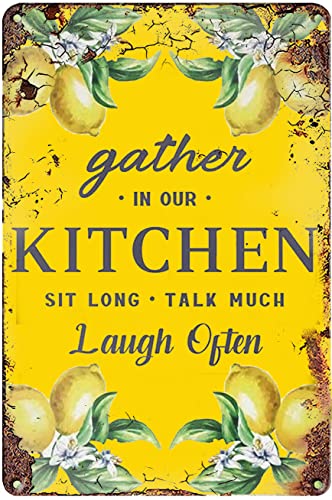 WZVZGZ Vintage Metal Tin Sign Lemon Kitchen Sign Gather in Our Kitchen Sit Long Talk Much Laugh Often Wall Poster Vintage Metal Pub Club Cafe bar Home Wall Art Decoration Poster Retro 5.5x8 Inch