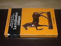 La société celtique : Dans l'idéologie trifonctionnelle et la tradition religieuse indo-européennes 2737302978 Book Cover