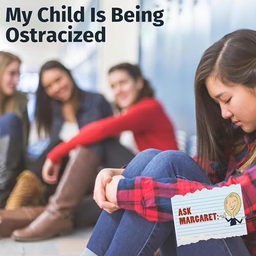 Ask Margaret: My Child Is Being Ostracized Podcast Por  arte de portada