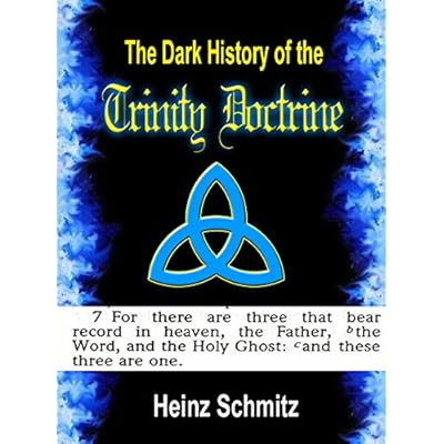 The Dark History of the Trinity Doctrine