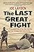 The Last Great Fight