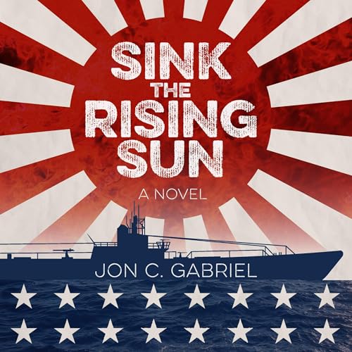 Sink the Rising Sun by Jon C. Gabriel episode artwork