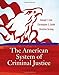 The American System of Criminal Justice