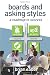 Boards and Asking Styles: A Roadmap to Success