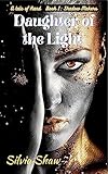 Daughter of the Light: Book 1: Shadow Makers (The Shadow Makers)