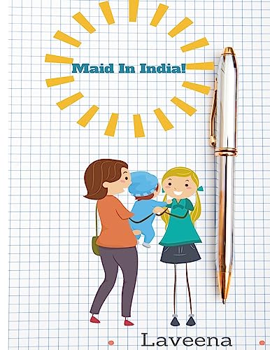 Maid In India!