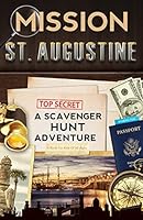 Mission St. Augustine: A Scavenger Hunt Adventure 0989226794 Book Cover