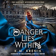 Danger Lies Within Audiolibro Por K.M. Krenik arte de portada