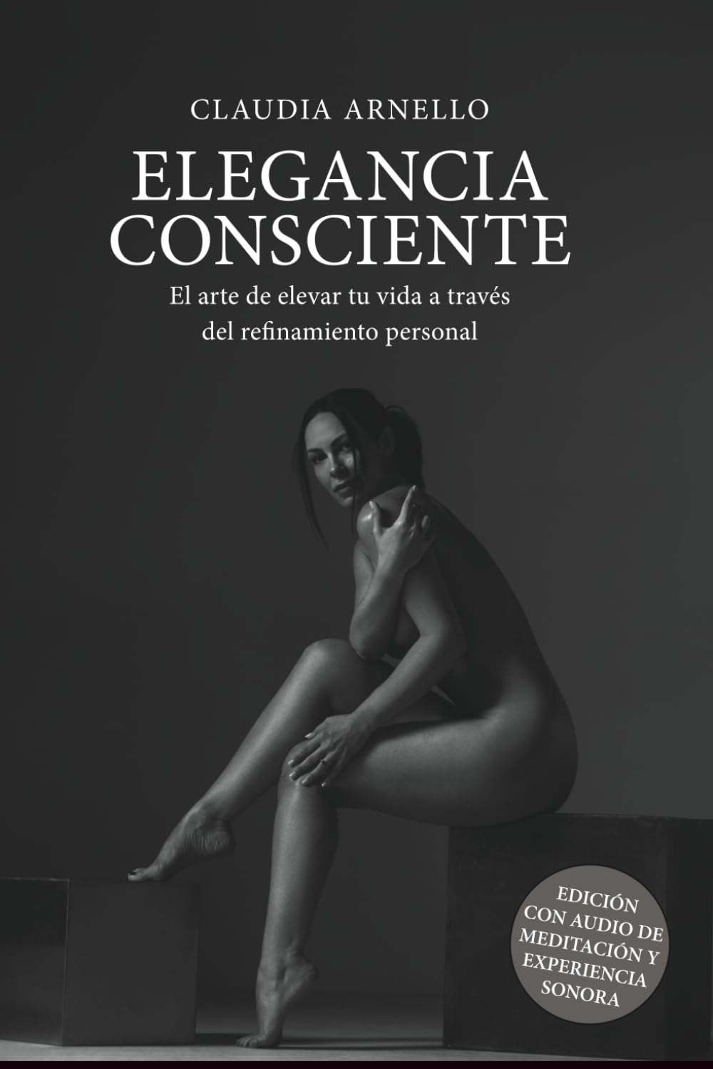 Elegancia Consciente: El arte de elevar tu vida a través del refinamiento personal