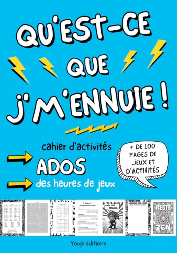 Qu'est-ce que j'm'ennuie ! cahier d'activités ados: livre jeu pour ado de 12-17 ans | + 100 pages de jeux et d'activité | Mots mêlés | Sudoku | ... Enigmes | Espace défouloir Saccage ce carnet