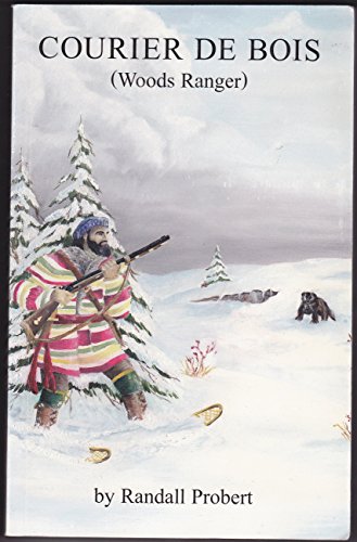 Courier de Bois (Woods Ranger) 0966730828 Book Cover