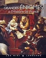 Les grandes énigmes de l'Histoire de France 2035863244 Book Cover
