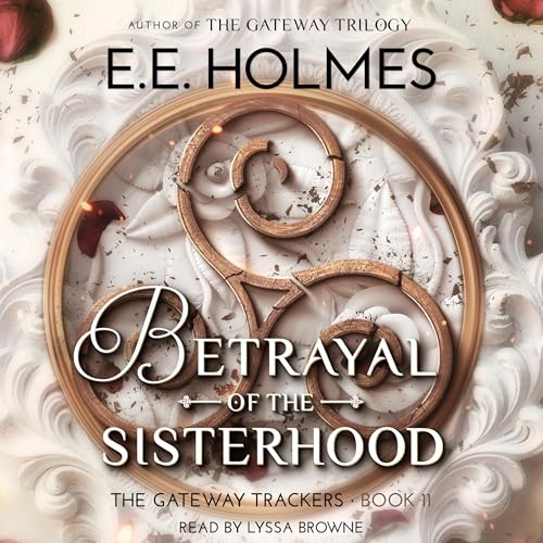 Betrayal of the Sisterhood -- E.E. Holmes episode artwork