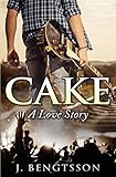 Cake: A Love Story