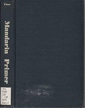 Hardcover Mandarin Primer: An Intensive Course in Spoken Chinese Book