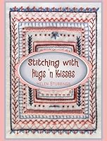 Stitching with Hugs 'n Kisses 0975744429 Book Cover