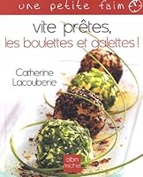 Vite Pretes, Les Boulettes Et Galettes ! 2226155449 Book Cover