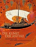  Die Kunst der Antike: Meisterwerke der Münchner Antikensammlungen
