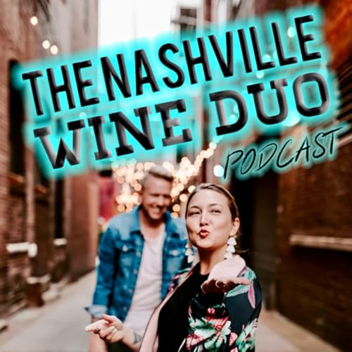 Couverture de The Nashville Wine Duo Podcast