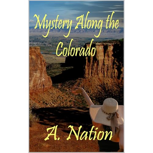 Mystery Along the Colorado Audiolibro Por A. Nation, Alene Nation arte de portada