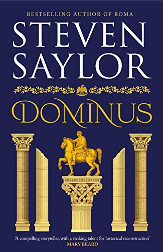 Dominus: An epic saga of Rome, from the height of its glory to its destruction (English Edition)