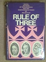 Rule of three: Sarah, Duchess of Marlborough, and her companions in power B0000CNH11 Book Cover