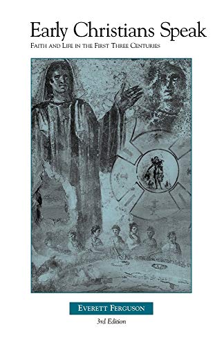 Early Christians Speak
