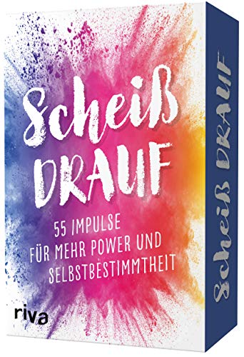 Scheiß drauf – 55 Impulse für mehr Power und Selbstbestimmtheit: 55 Karma-Kärtchen zum Lockermachen