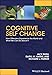 Cognitive Self Change: How Offenders Experience the World and What We Can Do About It (Wiley Series in Forensic Clinical Psychology (Paperback))