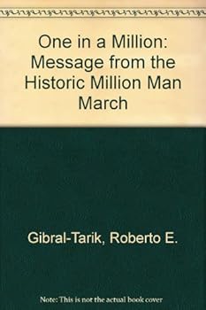 One in a Million: Message from the Historic Million Man March