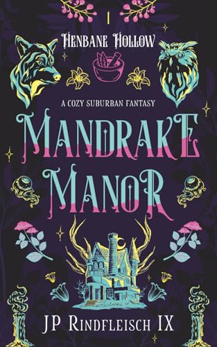 Mandrake Manor: A LGBT Cozy Suburban Fantasy