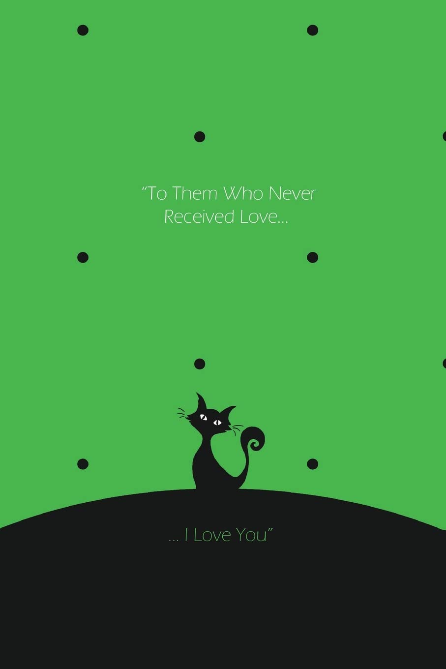 I love You Notebook, Blank Write-in Journal, Dotted Lines, Wide Ruled, Medium (A5) 6 x 9 In (Green)