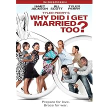 Tyler Perrys Why Did I Get Married Too? [DVD]