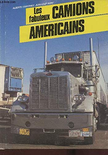 Les fabuleux camions américains.