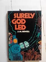 Surely God Led B0006CA34A Book Cover