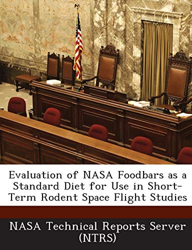 Evaluation of NASA Foodbars as a Standard Diet for Use in Short-Term Rodent Space Flight Studies