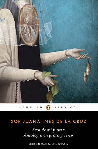 Ecos de mi pluma: Antología en prosa y verso / Echoes From My Pen: Prose and Verse Anthology (Spanish Edition)