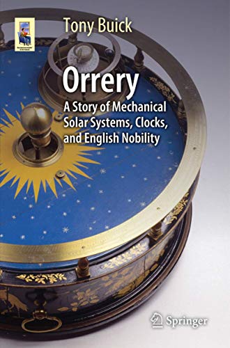Télécharger Orrery: A Story of Mechanical Solar Systems, Clocks, and English Nobility Livre eBook France