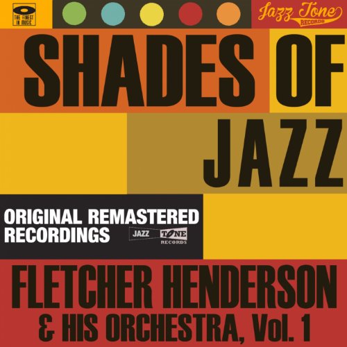 Shades of Jazz, Vol.1 (Fletcher Henderson & His Orchestra) by Fletcher